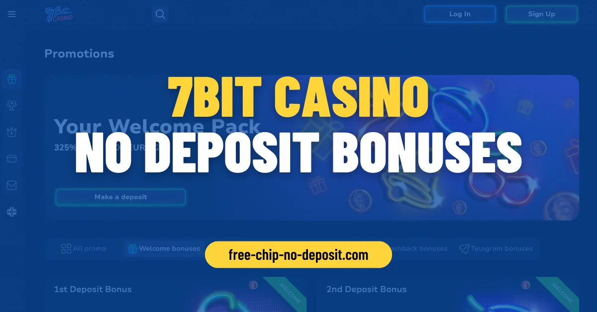 7Bit Casino No Deposit Bonuses