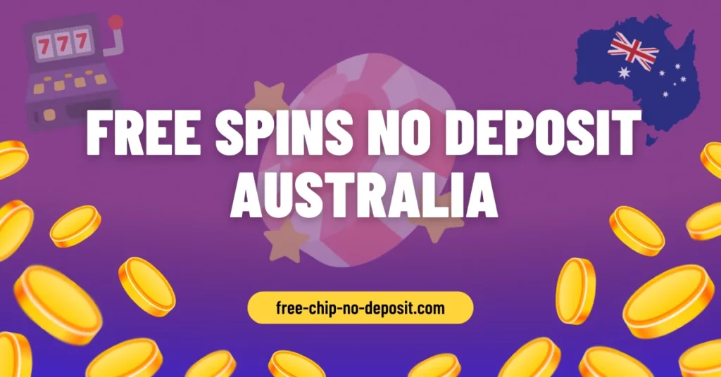 Free Spins No Deposit Australia