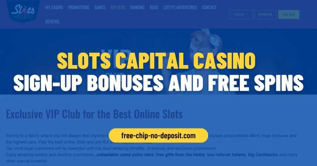 Slots Capital Casino Sign-up Bonuses and Free Spins