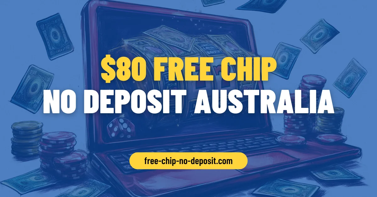 80 free chip no deposit