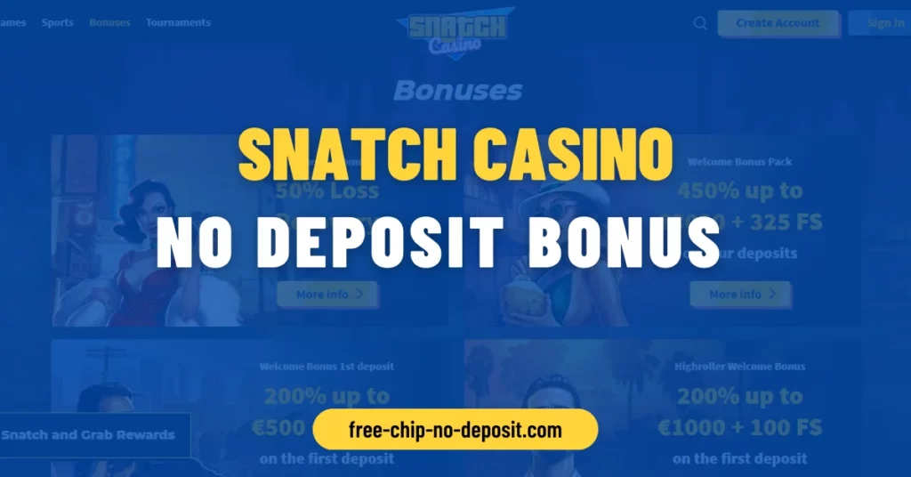 Snatch CasinoNo Deposit Bonus